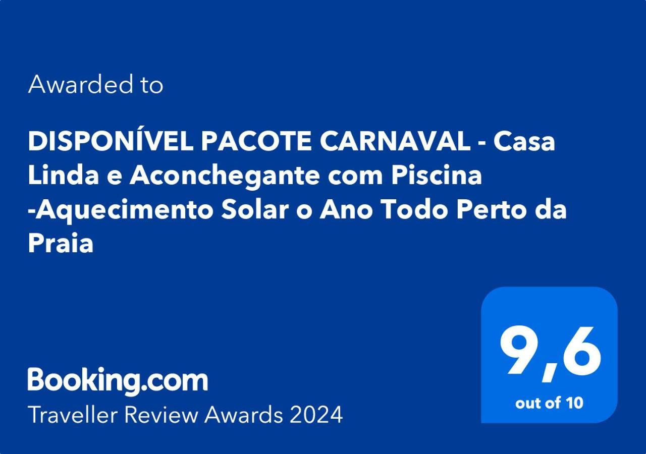 Casa Linda E Aconchegante Com Piscina -Aquecimento Solar O Ano Todo Perto Da Praia Прая-Гранди Экстерьер фото